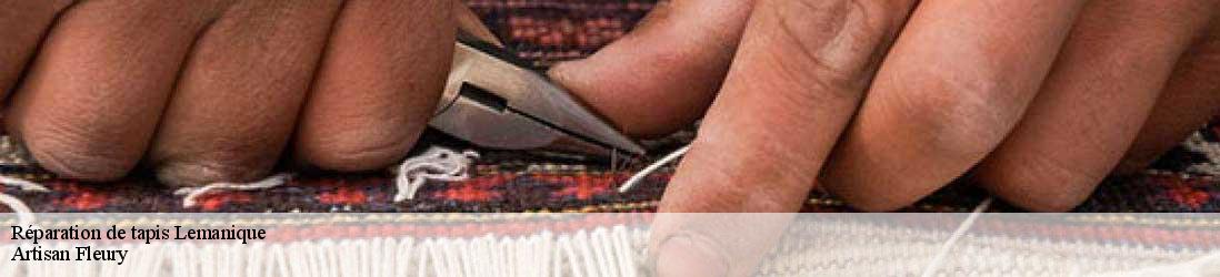 Réparation de tapis LE Lemanique  Artisan Fleury 